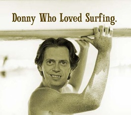 donny who loved surfing