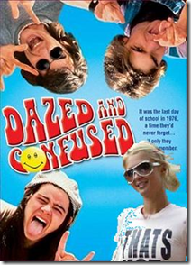 Dazed and Confused