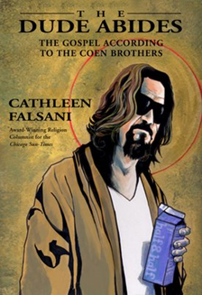 the dude abides by cathleen falsani